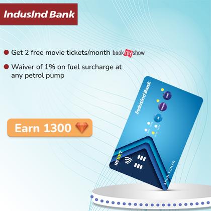 IndusInd nexxt credit card - get flat 3000 now. Also check features of popular credit cards of different-different banks.