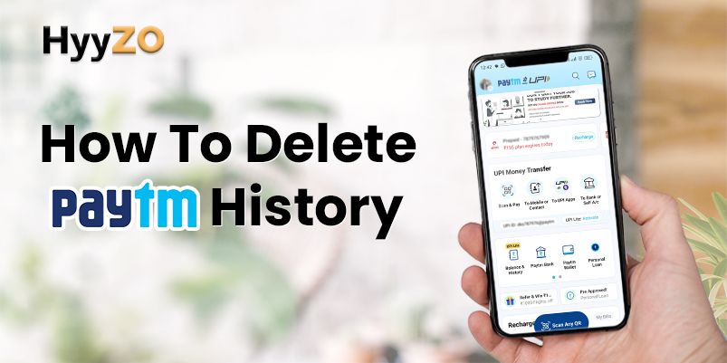 how-to-delete-paytm-history-detailed-guide-2024