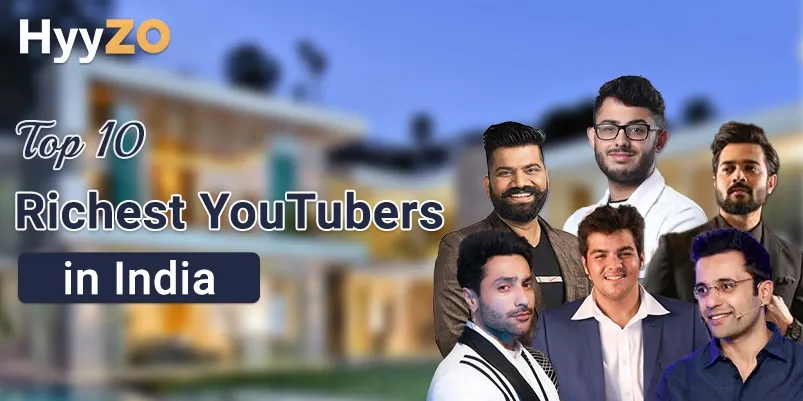 Top 10 Richest Yotubers in India