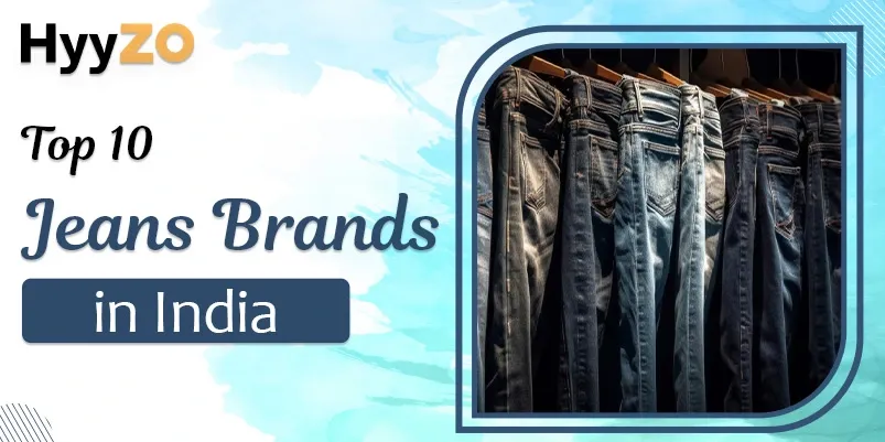 Top 10 Jeans Brands in India