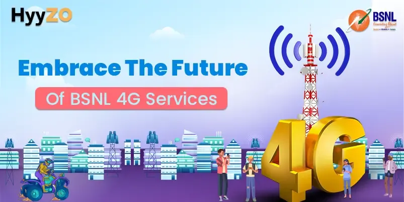 Embrace The Future With BSNL 4G Upgrade