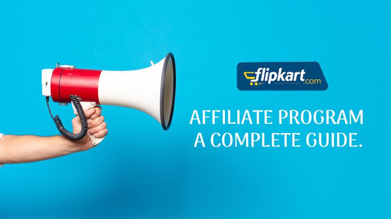 Flipkart affiliate program complete guide