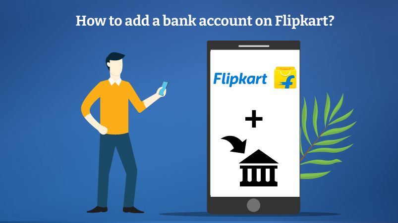 How to add bank account in Flipkart