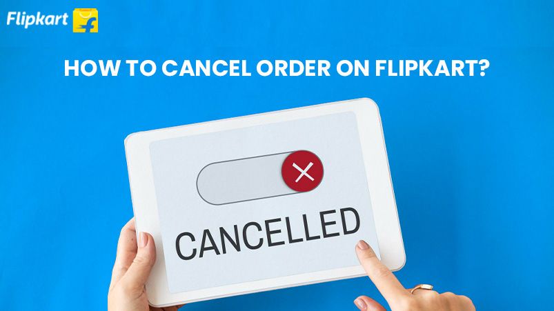 How to cancel order on flipkart