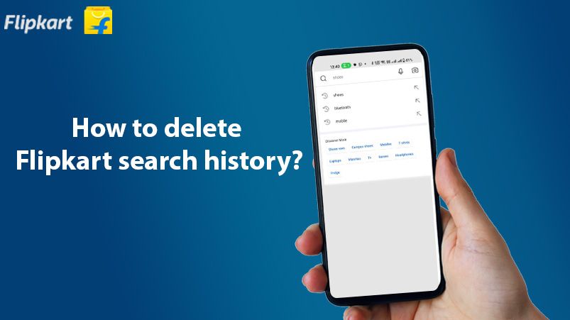 How to delete flipkart search history