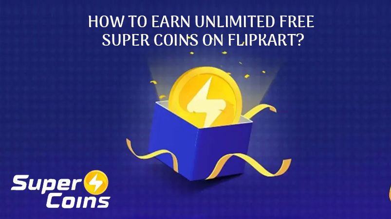 Earn Unlimited Free Flipkart Super Coins