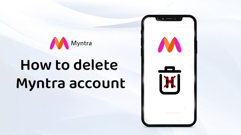 How to delete Myntra Account