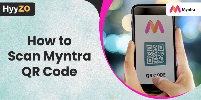 How to scan myntra qr code