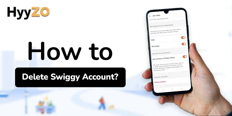 How to delete Swiggy Account