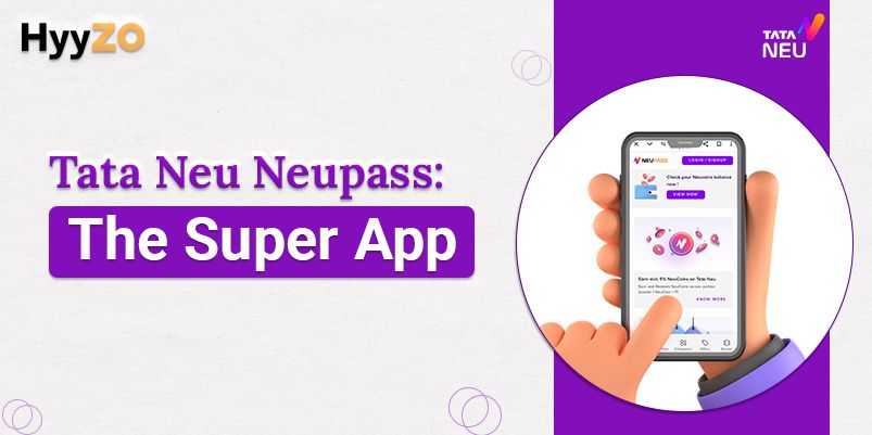 Tata Neu Neupass: The Super App