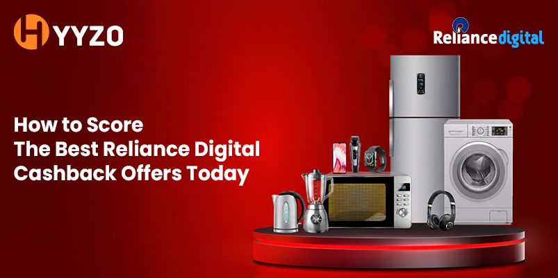 How to Score the Best Reliance Digital Cashback Offers Today