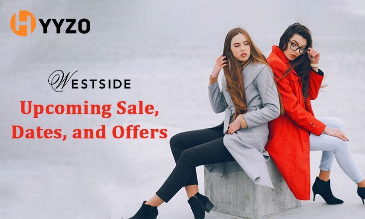 Westside Upcoming Sale July 2026: Dates, Offers & Shopping Guide