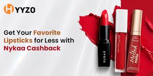 Get Your Favorite Lipsticks for Less with Nykaa Cashback