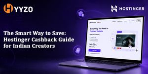 The Smart Way to Save: Hostinger Cashback Guide for Indian Creators