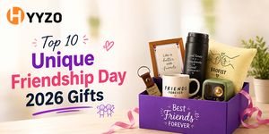 Top 10 Unique Friendship Day 2026 Gifts| Celebrate Your Special Bond