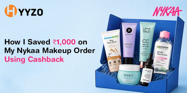 How I Saved ₹1,000 on My Nykaa Makeup Order Using Cashback