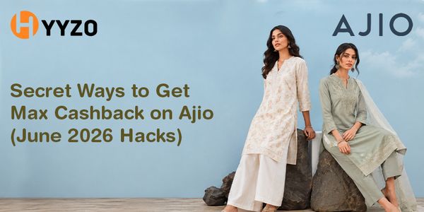 Secret Ways to Get Max Cashback on Ajio (June 2026 Hacks)